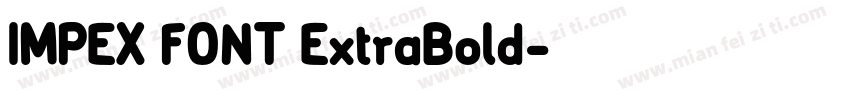 IMPEX FONT ExtraBold字体转换